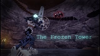 Bionicle Masks of Power Ep.2 -A Calm Cave and Frozen Tower!-