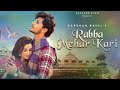 #rabbamaharkari    Rabba Mehar Kari Video Lyrics by Darshan Raval