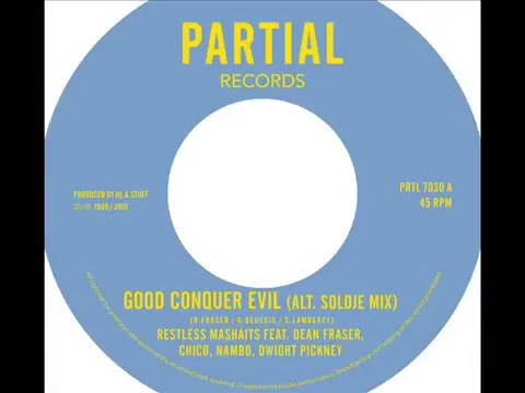 Restless Mashaits - Good Conquer Evil (Alt. Soldje Mix) Partial Records 7" PRTL7030