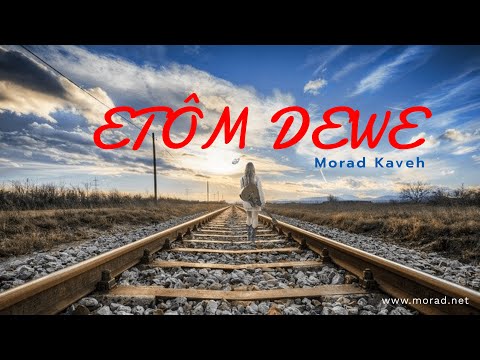 Morad Kaveh - Etom Dewe - Kurdish Music 2014