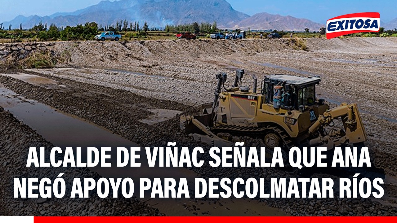 🔴🔵 Alcalde de Viñac señala que ANA negó apoyo para descolmatar ríos