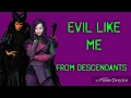 Evil Like me lyrics-from Descendants