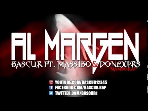 Bascur & Massibo ft Donexprs   - Al Margen