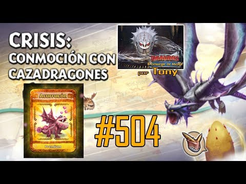 Dragones, el Resurgir de Mema "Cap. 504 - Crisis: Conmoción con Cazadragones (Acurrucón y 2ª p.)"
