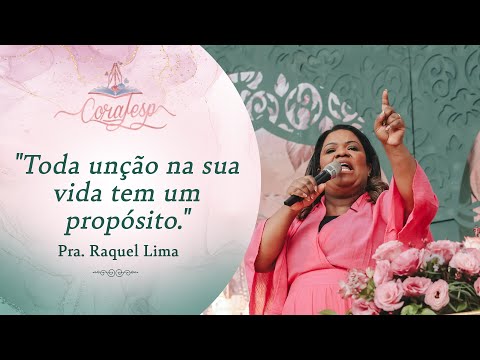 CORAFESP 2023 / Pra. Raquel Lima - Tempo de Coroa, Perfume e Roupas de Festa!