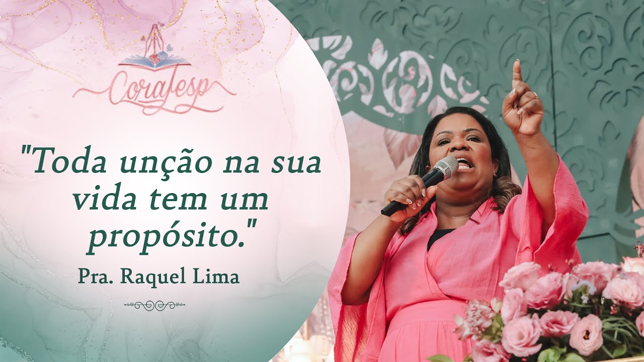CORAFESP 2023 / Pra. Raquel Lima - Tempo de Coroa, Perfume e Roupas de Festa!