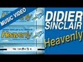 Didier Sinclair & DJ Chris Pi - Heavenly