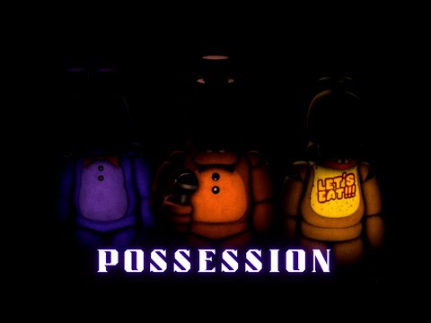 [FNAF SFM] Season 1: Episode 2: Possession (read description)