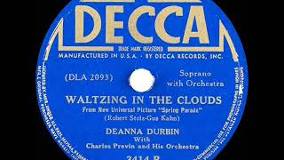 1940 OSCAR-NOMINATED SONG: Waltzing In The Clouds - Deanna Durbin