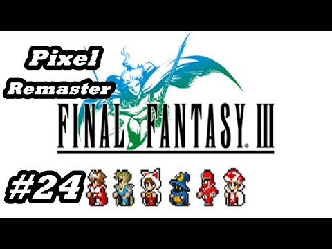 Final Fantasy III Pixel Remaster (PC) #24 - Cave of Shadows