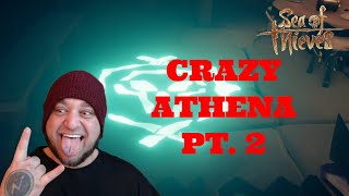 (Sea Of Thieves) crazy athena voyage pt  2