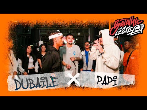 DUBAILE X PAPI | SEMIFINAL | Batalha Da Leste | Itaquera