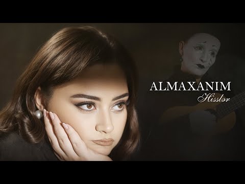 Almaxanım - Hisslər (Official Video )
