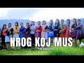 Nrog Koj Mus By Pab Tubkawm 2025 N Txoov Kav Yaj Channel