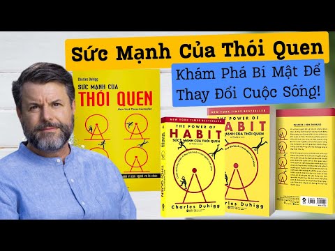 Sức Mạnh Của Thói Quen - Khám Phá Bí Mật Để Thay Đổi Cuộc Sống