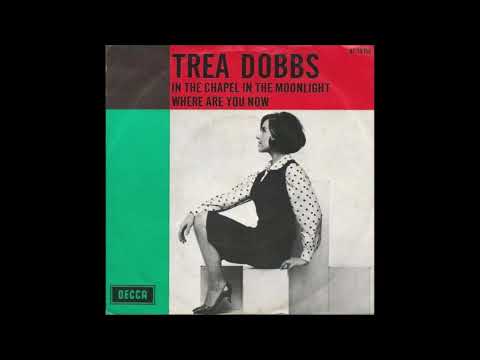 Trea Dobbs  -  Where Are You Now  1965