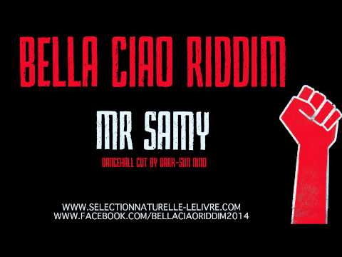 Mr Samy Bella Ciao Riddim
