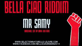 Mr Samy Bella Ciao Riddim