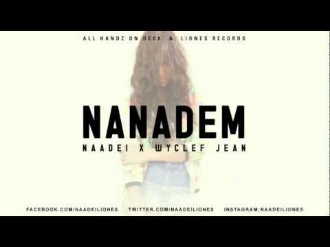 Naadei ft. Wyclef Jean - NANADEM (Audio)