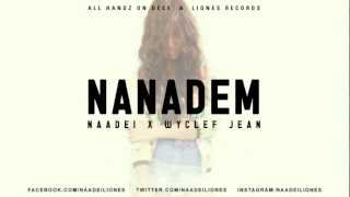 Naadei ft. Wyclef Jean - NANADEM (Audio)