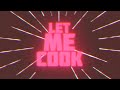 Connor Price Nic D LET ME COOK Lyric Video
