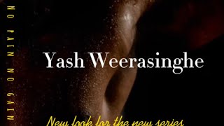 New look for the upcoming series #yashweerasinghe #Yash #sachithraweerasighe