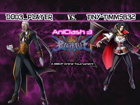 AniClash 3 - BBCP - [W-Bracket] - DOD3_PLAYER (Valkenhayn) vs Tiny-Timms832 (Kagura, Jin)