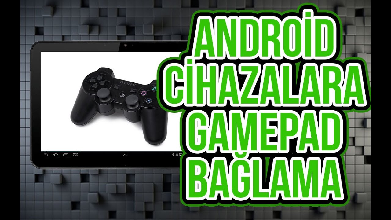 Android Cihazlara Playstation Kolu Nasıl Bağlanır?