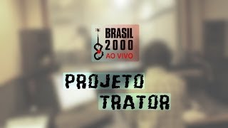 RáDIO - BRASIL 2000 - AO VIVO - Projeto Trator