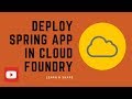 HOW TO DEPLOY SPRING BOOT APP IN CLOUD FOUNDRY DEMO InterviewDOT