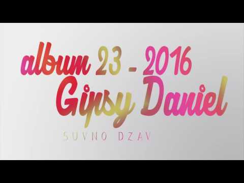 Gipsy Daniel 23 - SUVNO DZAV