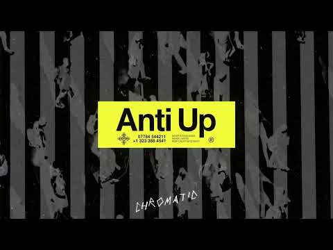 Anti-Up - Chromatic (Official Audio)