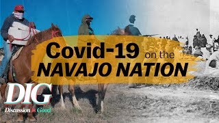 The Navajo Nation: Covid-19 | How a painful history contextualizes the present