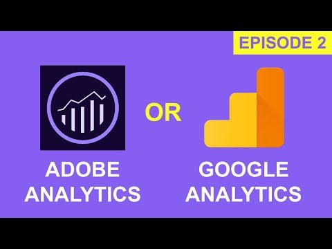 Adobe Analytics vs Google Analytics - Part 2 | Comparison 2018 Video