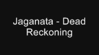 Jaganata - Dead Reckoning