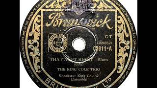 King Cole Trio - That Ain&#39;t Right (Nat King Cole)