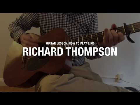 Guitar Lesson: Play Like Richard Thompson