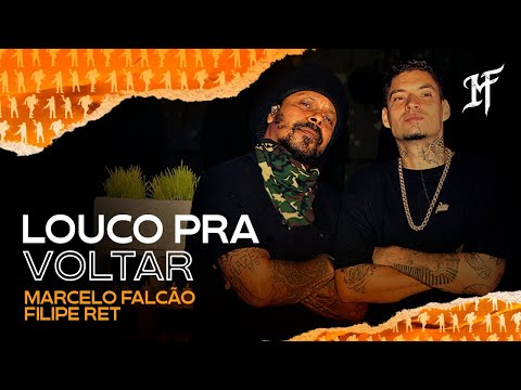 Marcelo Falcão • Filipe Ret - Louco Pra Voltar