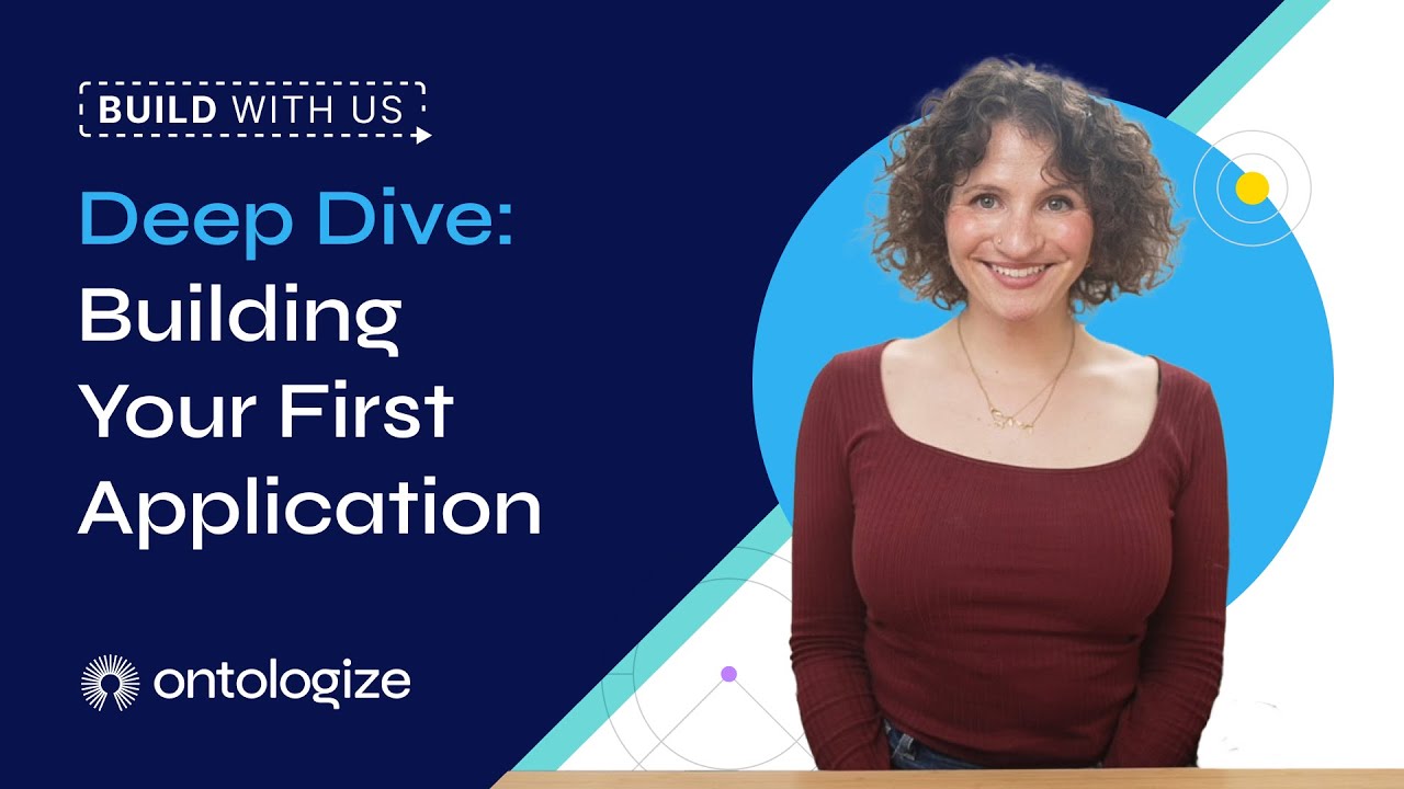 Deep Dive  Building Your First Application (update)