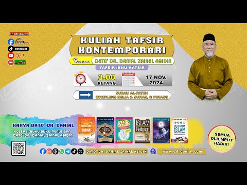 (9:39) [17 NOV. 2024] Kuliah Tafsir Kontemporari Dato' Dr. Danial Zainal Abidin