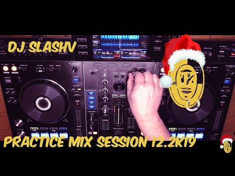 Dj Slashv @ 01.12.2019 Practice Session Mix/Pioneer Xdj-rx