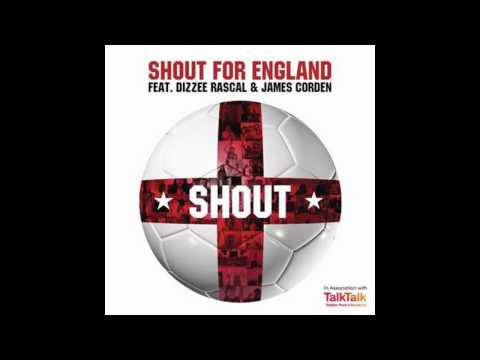 Shout For England - Feat. Dizzee Rascal & James Corden (Official Release)