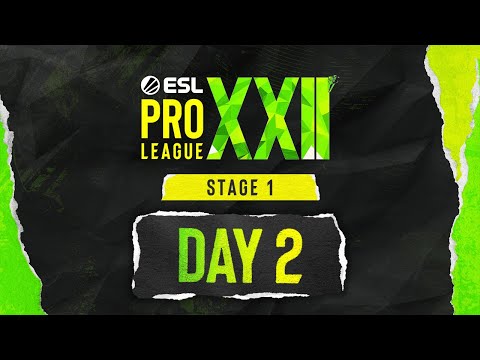 ESL Pro League S22 - Day 2 Stream A - FULL SHOW