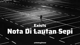 Download lagu Nota di lautan sepi - Exists ( LIRIK ) mp3 Download lagu Nota di lautan sepi - Exists ( LIRIK ) mp3