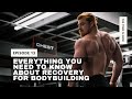 Everything I Do To Recover For Bodybuilding | TTIN Ep. 13
