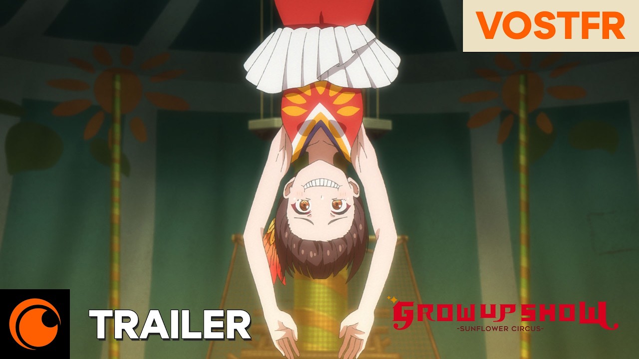 GROW UP SHOW -Sunflower Circus- | Trailer Officiel – VOSTFR