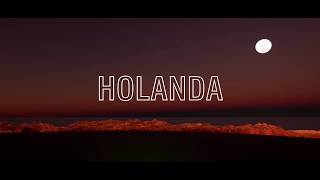 Holanda Music Video