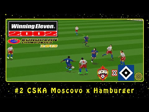 Winning Eleven 2002: European Championship 2013 (PS1) #2 CSKA Moscovo x Hamburger