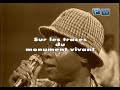 Papa Wemba Archive Sur Les Traces Du Monument Vivant