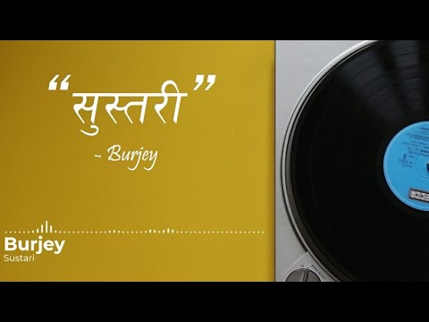 Sustari - Burjey (Official Audio and Lyrical Video)